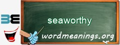 WordMeaning blackboard for seaworthy